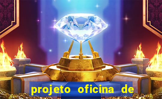 projeto oficina de jogos educativos